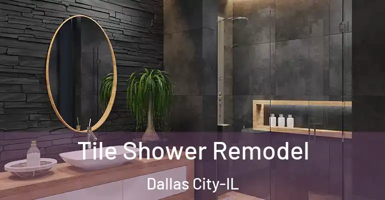 inner Bathroom imggen Tile Shower Remodel Dallas City-IL