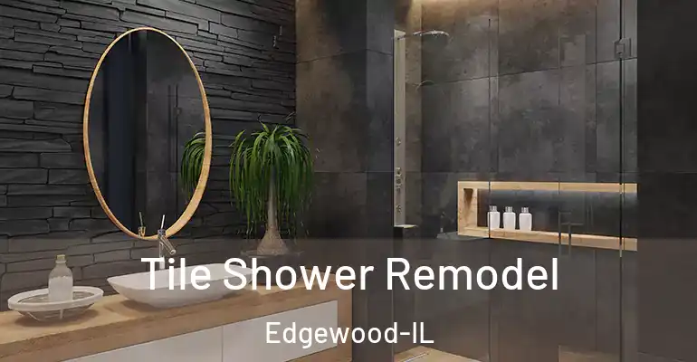 inner Bathroom imggen Tile Shower Remodel Edgewood-IL