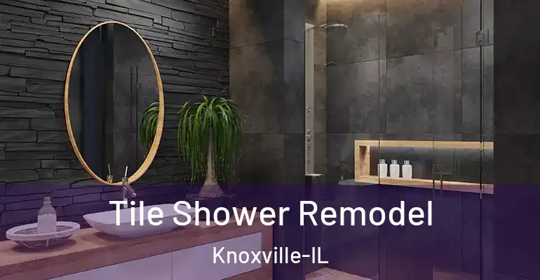 inner Bathroom imggen Tile Shower Remodel Knoxville-IL