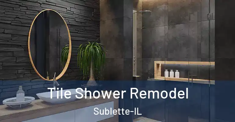 inner Bathroom imggen Tile Shower Remodel Sublette-IL